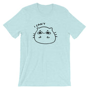 I can't Cat Unisex T-Shirt